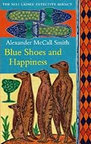Blue Shoes and Happiness (No 1 Ladies Detective Agency 7)