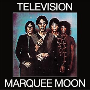 Television / Marquee Moon
