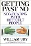 Getting Past No: Negotiating with Difficult People