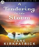 A Tendering in the Storm (Change and Cherish Historical Series #2)