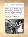 She Wou'd If She Cou'd. a Comedy. Writen by Sir George Etherege.