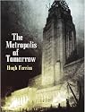 The Metropolis of Tomorrow (Dover Books on Architecture)