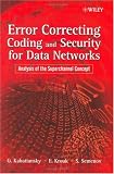 Review Wiley  / Error Correcting Coding and Security for Data Networks: Analysis of the Superchannel Concept