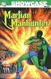 Showcase Presents: Martian Manhunter, Vol. 1