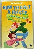 How to halt a hiccup