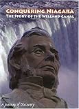 Conquering Niagara: The Story of the Welland Canal