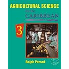  Agricultural Science for the Caribbean  by Ralph Persad