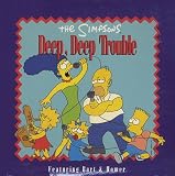Deep, Deep, Trouble