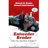 Entweder Broder - Die Deutschland-Safarivon "Henryk M. Broder"