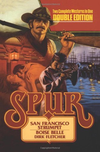Spur Double: San Francisco Strumpet/Boise Belle