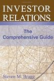 Investor Relations: The Comprehensive Guide