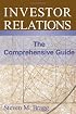 Investor Relations: The Comprehensive Guide