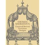 The Cabinet Maker and Upholsterer's Drawing-Book by Thomas Sheraton
