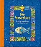 Der Wunschfisch: Erinnerungsalbum zur Kommunion