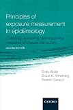 Principles of exposure measurement in epidemiology : collecting, evaluating, and improving measures of disease risk factors