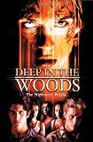 Deep In The Woods
