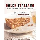 Dolce Italiano: Desserts from the Babbo Kitchen by Gina DePalma and Mario Batali