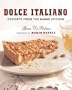 Dolce Italiano: Desserts from the Babbo Kitchen