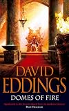 Domes of Fire: Book One of The Tamuli Trilogy by David Eddings Domes of Fire: Book One of The Tamuli Trilogy by David Eddings