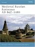Medieval Russian Fortresses AD 862-1480 (Fortress)