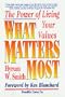 What Matters Most: The Power of Living Your Values