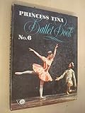 'Princess Tina' ballet book. 6