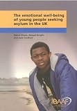 The emotional well-being of unaccompanied young people seeking asylum in the UK