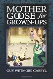 Mother Goose For Grown-Ups