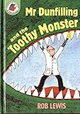 Mr Dunfilling and the toothy monster