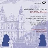 Produkt-Bild: Johann Michael Haydn: Deutsche Messe / Kleinere Kirchenwerke von WA Mozart, Leopold Mozart und Johann Leopold Haydn)
