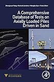 A comprehensive database of tests on axially loaded driven piles in sands