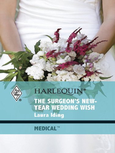 The Surgeon's New-Year Wedding Wish (Cedar Bluff Hospital)