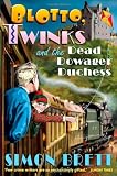 Blotto, Twinks and the Dead Dowager Duchess. Simon Brett (Blotto & Twinks 2)