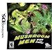 Mushroom Men: Rise of the Fungi Mushroom Men: Rise of the Fungi