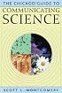 The Chicago Guide to Communicating Science (Chicago Guides to Writing, Editing, and Publishing)