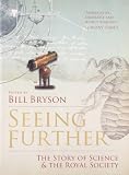 Seeing further : the story of science and The Royal Society