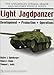Light Jagdpanzer: Development - Production - Operations