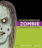 The year's work at the Zombie Research Center