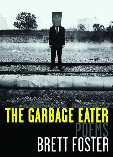 The Garbage Eater: Poems