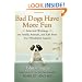 Bad Dogs Have More Fun: Selected Writings on Family, Animals, and Life from The Philadelphia Inquirer