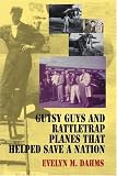 Books : Gutsy Guys and Rattletrap Planes That Helped Save a Nation