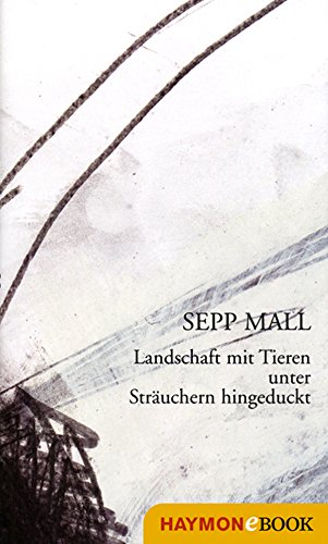 Landschaft mit Tieren unter Sträuchern hingeduckt: Gedichte (German Edition)