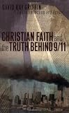 Christian Faith and the Truth Behind 9/11: A Call to Reflection and Action