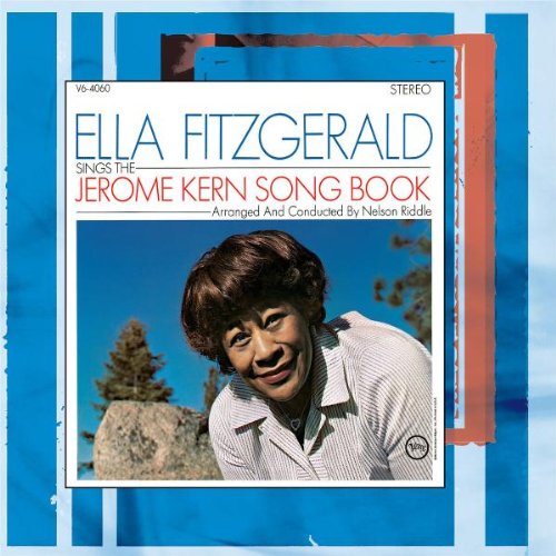 Ella Fitzgerald - Sings the Jerome Kern Songbook - Zortam Music