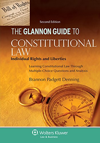 glannon guide to constitutional law individual rights and liberties learning constitutional law through multiple choice