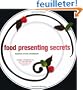 Food Presenting Secrets: Creative Styling Techniques