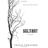 solitary a novel solitary tales series