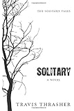 Solitary: A Novel (Solitary Tales Series)