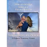 SHELTERING-IN-PLACE: How To Use Your Home As A Fallout Shelter