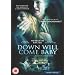 Down will come baby [DVD]
